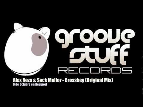 Alex Neza & Sack Muller - Crossbey (Original Mix)