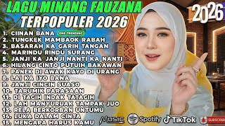 Download lagu FAUZANA - LAGU MINANG TERBARU FULL ALBUM TERPOPULER 2026 - Ciinan Bana mp3