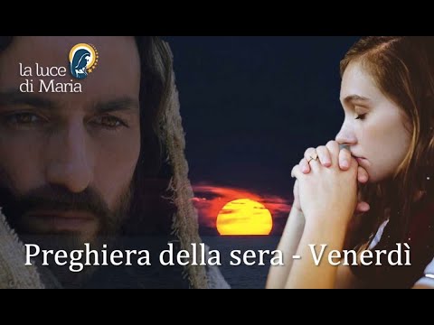 Preghiera della sera 21 Maggio 2021