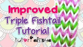 NEW & IMPROVED Triple Fishtail Bracelet Rainbow Loom Tutorial- EASY VERSION- OFFICIAL VIDEO