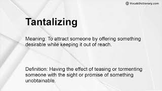 Tantalizing Meaning