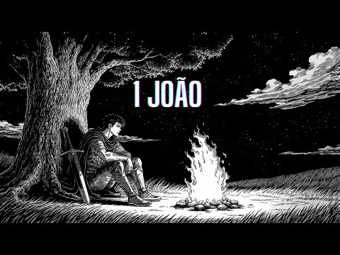 Não ameis o mundo | 1 João 1-5