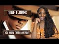 Donell Jones You Know That I Love You REACTION