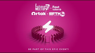 Harmony Meetup 7 feat. Fasttoken and Ortak x B.F.T.H. Arena Awards 2025