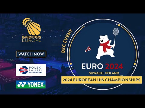 Quarter Finals & Semi Finals - Court 1 - European U15 Championships 2024