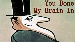 Bonzo Dog Band - You Done My Brain In