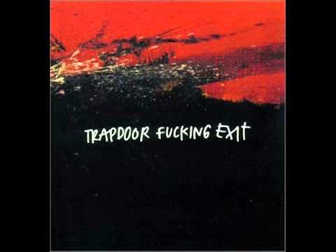 Trapdoor Fucking Exit - 03 - New Spark