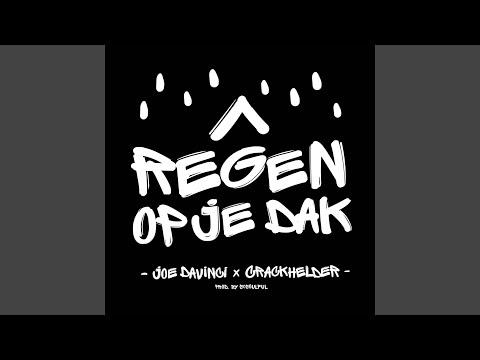 Regen Op Je Dak (feat. Crackhelder)