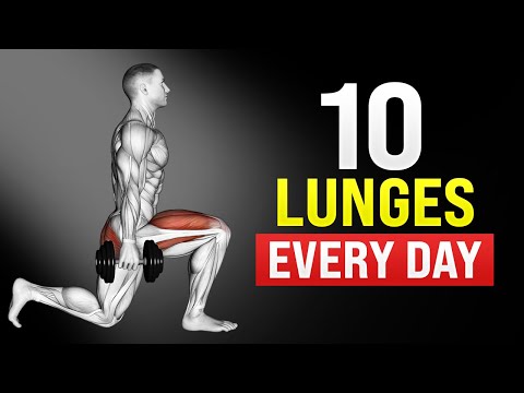 How 10 Lunges Every Day Will Completely Transform Your Body