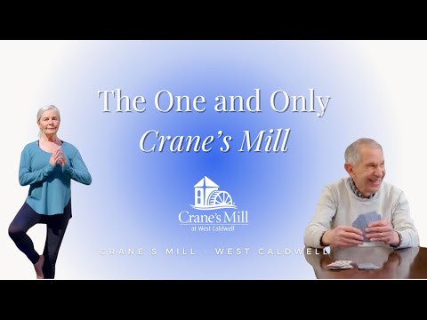 The one and only Crane's Mill ... your neighborhood's premier retirement community.