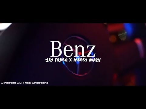 Messy Marv x Jay Fresh BENZ  Dir. By Thee Shooters