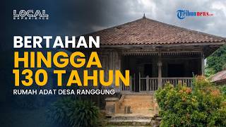 Menengok Rumah Adat Tradisional Berumur 130 Tahun di Desa Ranggung! Warisan Kokoh hingga Sekarang