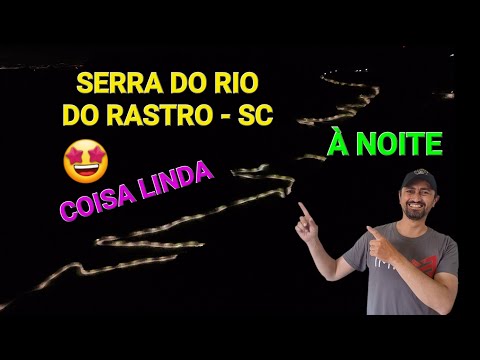 SERRA DO RIO DO RASTRO Á NOITE