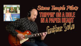 How to Play "Trippin' On A Hole In A Paper Heart" Solo by Stone Temple Pilots | Guitar Lesson