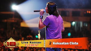 Download lagu Live Konser Element Band - Kekuatan Cinta @Std Blang Asan Singli Aceh 23 Juni 2006 mp3