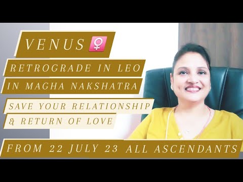 VENUS ♀️ Retrograde in Leo 📿 22 July 2023🕯Save your Relationship & Return of Love 💫 All Ascendants
