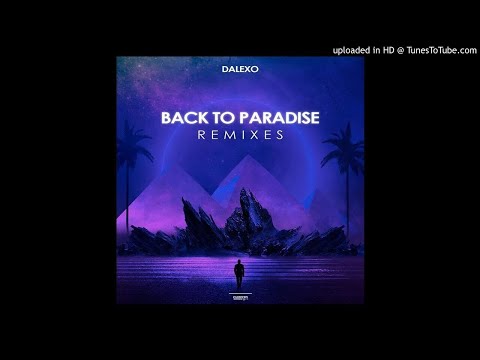 DALEXO - Back To Paradise (Juan Andres Remix)