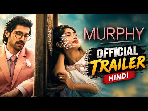 Murphy Official Trailer