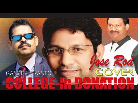 COLLEGE-IN DONATION | JOSE ROD COVER | GASPER CRASTO | MAESTRO SHAHU | KONKANI SONG | 2021 | GOA |