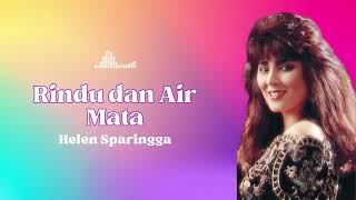 Download lagu Helen Sparingga - Rindu dan Air Mata mp3
