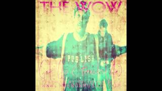 The Wow | Get Up "Freestyle" (produced by Balthazar Getty) #WOWWEDNESDAY