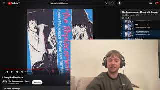 The Replacements - I Bought A Headache Reaction &amp; Listen