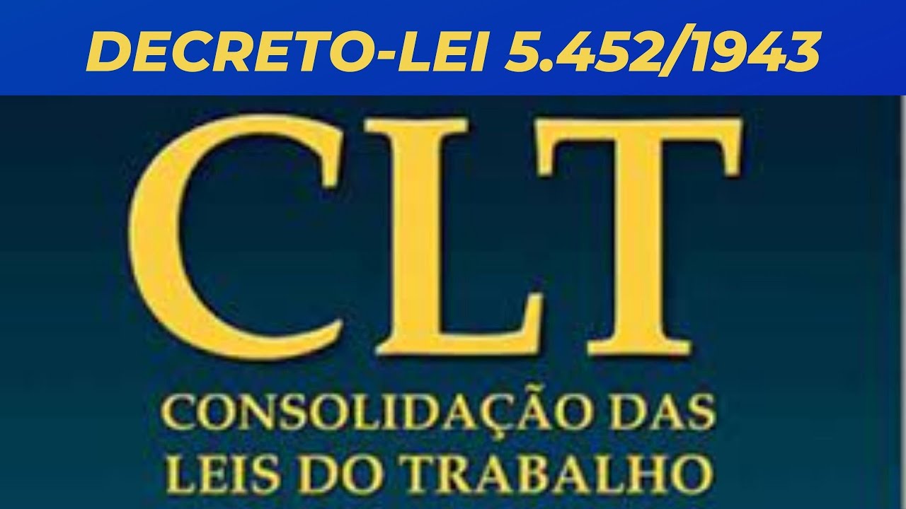 DECRETO-LEI 5.452/1943-[CONSOLIDAÇÃO DAS LEIS DO TRABALHO]-Art.  73 ao 75F