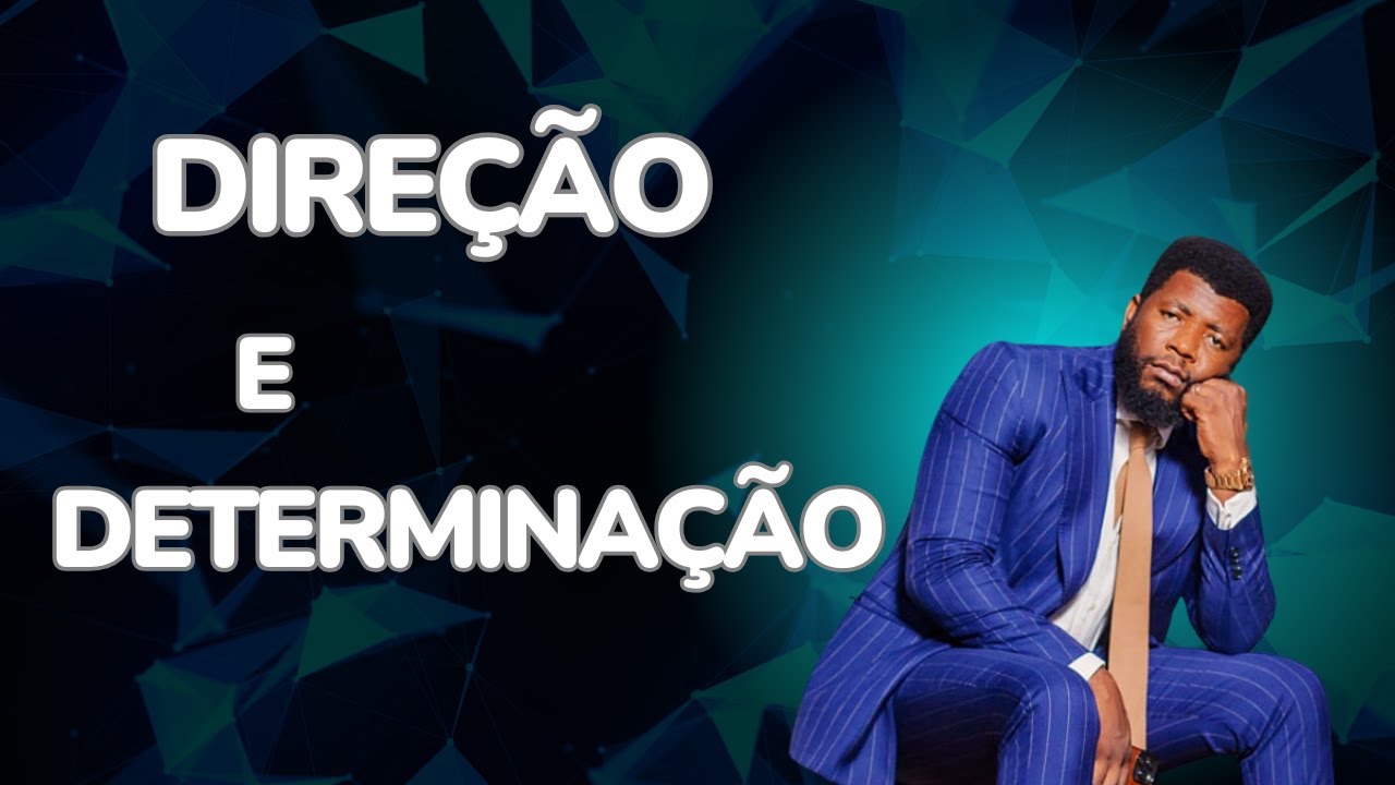 Direcao e Determinacao