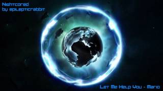 ▶[Nightcore] ★- Let Me Help You