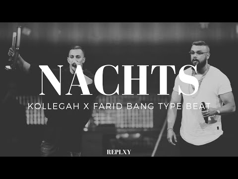 [FREE] KOLLEGAH x FARID BANG Type Beat - NACHTS