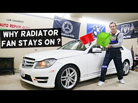 WHY RADIATOR FAN STAYS ON, FAN DOES NOT TURN OFF MERCEDES W204 C250 C300 C180 C200 C220 C280 C320 C3