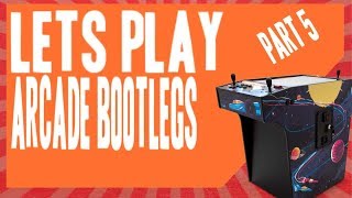 Lets PLay Arcade Bootlegs Part 5