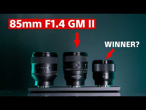 Ultimate Sony 85mm Lens Battle! New 85mm f1.4 GM II