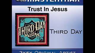 Third Day - Trust In Jesus