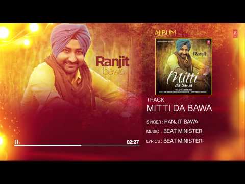 Ranjit Bawa Mitti Da Bawa (Full Audio) | Beat Minister | Latest Punjabi Songs