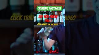 Thinking of cruising Australia? Avoid making these mistakes