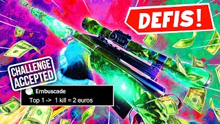 Un viewer me lance un défi ( 1 kill = 2 euros ) #2
