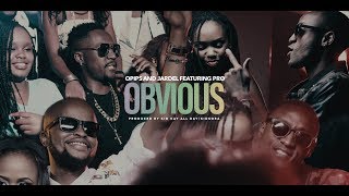 Opips &amp; Jardel - OBVIOUS Ft  Pro [Official Video]