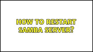 Ubuntu: How to restart samba server?