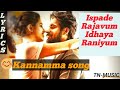ISPADE RAJAVUM IDHAYA RANIYUM (2019)- ♥️Kannamma song♥️HD lyrical video  song by TN-MUSIC
