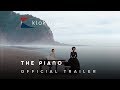 1993 The Piano Official Traiiler 1 Miramax Films