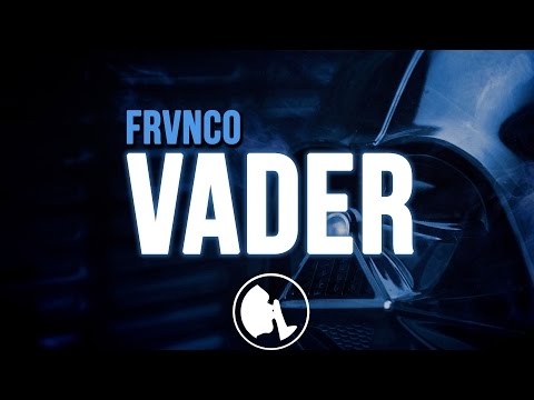 FRVNCO - Vader (Original Mix)