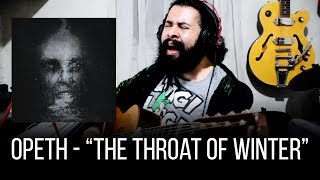 Opeth -  The Throat of Winter [Cover]