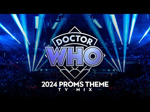 Doctor Who: 2024 Proms Theme (TV Mix)