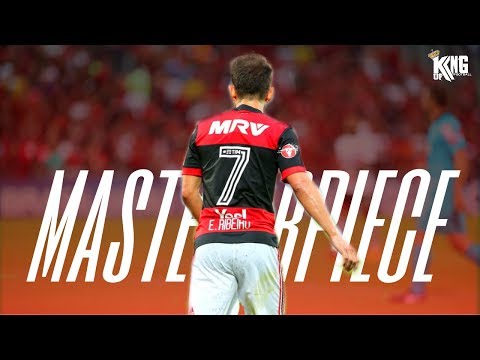 Everton ribeiro - Masterpiece - Skills & Goals - Flamengo - 2017 HD