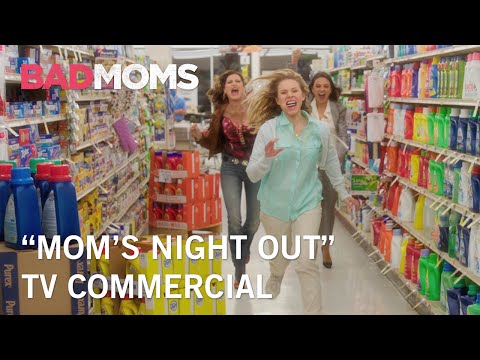 Bad Moms (TV Spot 'Mom's Night Out')