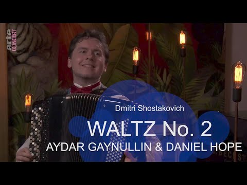 Waltz No. 2 - Daniel Hope & Aydar Gaynullin