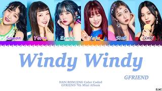 GFRIEND (여자친구) - &#39;Windy Windy&#39; (바람 바람 바람)  Lyrics Color Coded [HAN/ROM/ENG]