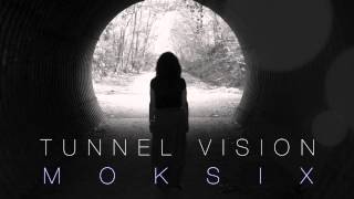 Dirty South - Tunnel Vision ft SomeKindaWonderful (Moksix Remix)