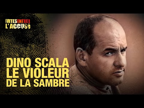 Faites entrer l'accusé - Dino Scala, le violeur de la Sambre